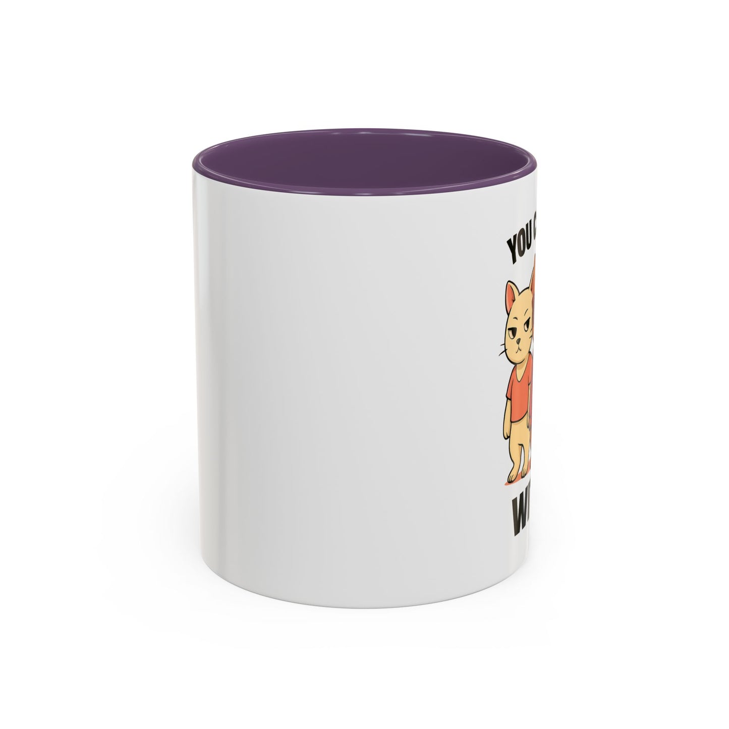 You Can't Purr With Us | Ceramic Mug with Colored Interior