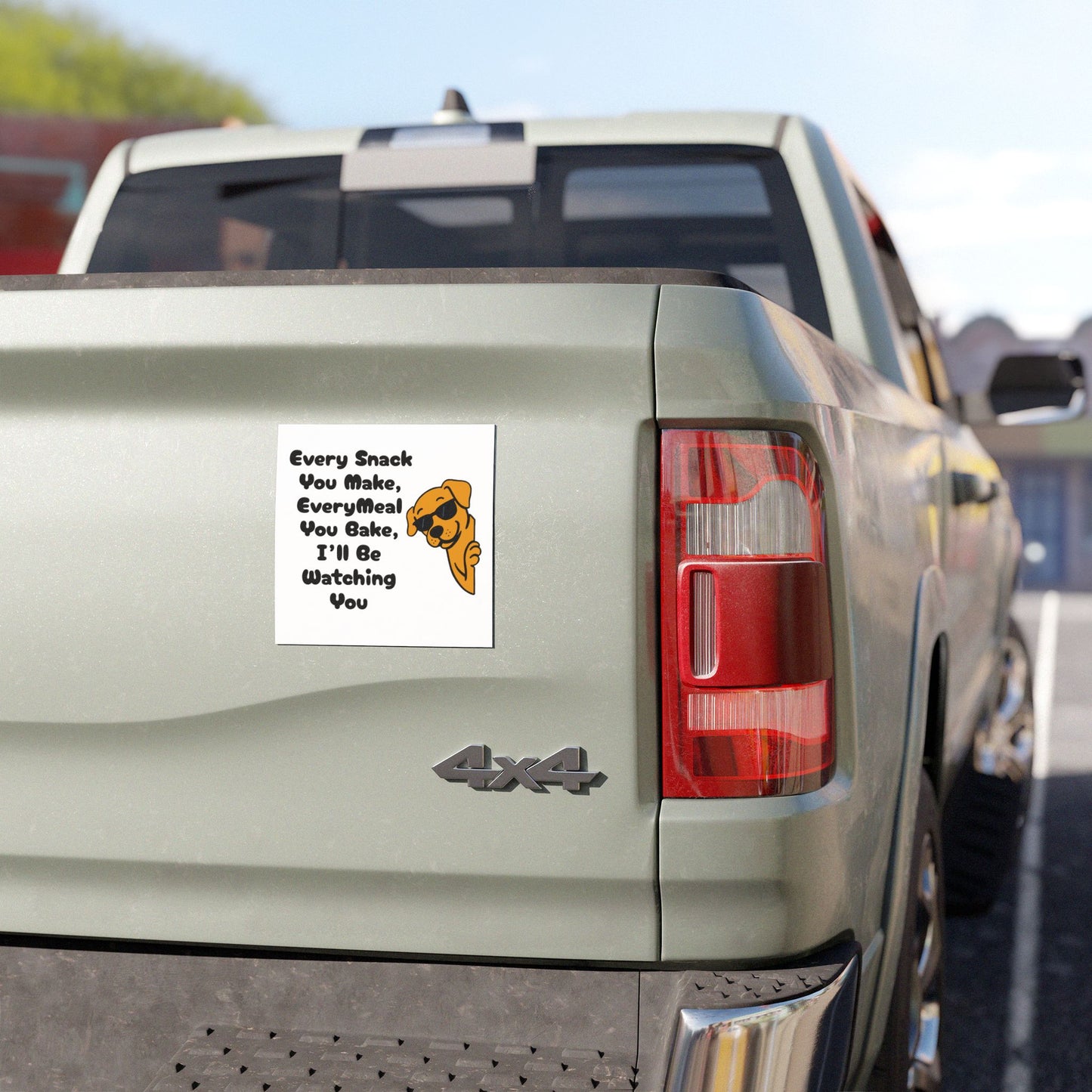 Every Snack You Make Car Magnet