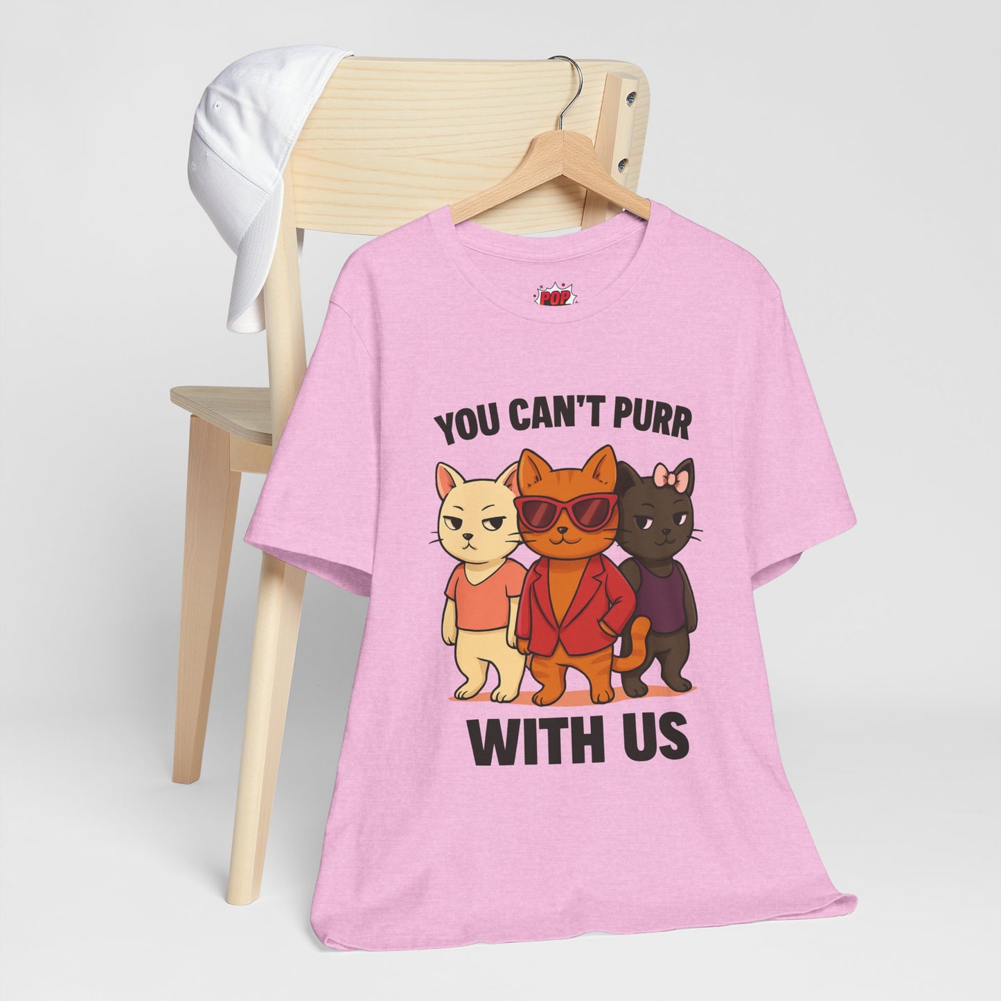 You Can't Purr With Us | Unisex T-shirt