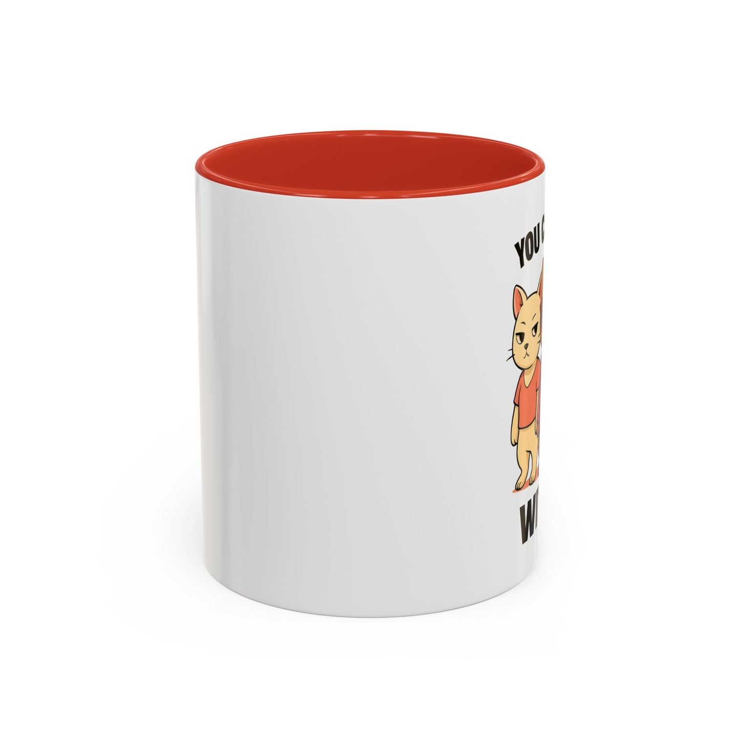 You Can't Purr With Us | Ceramic Mug with Colored Interior