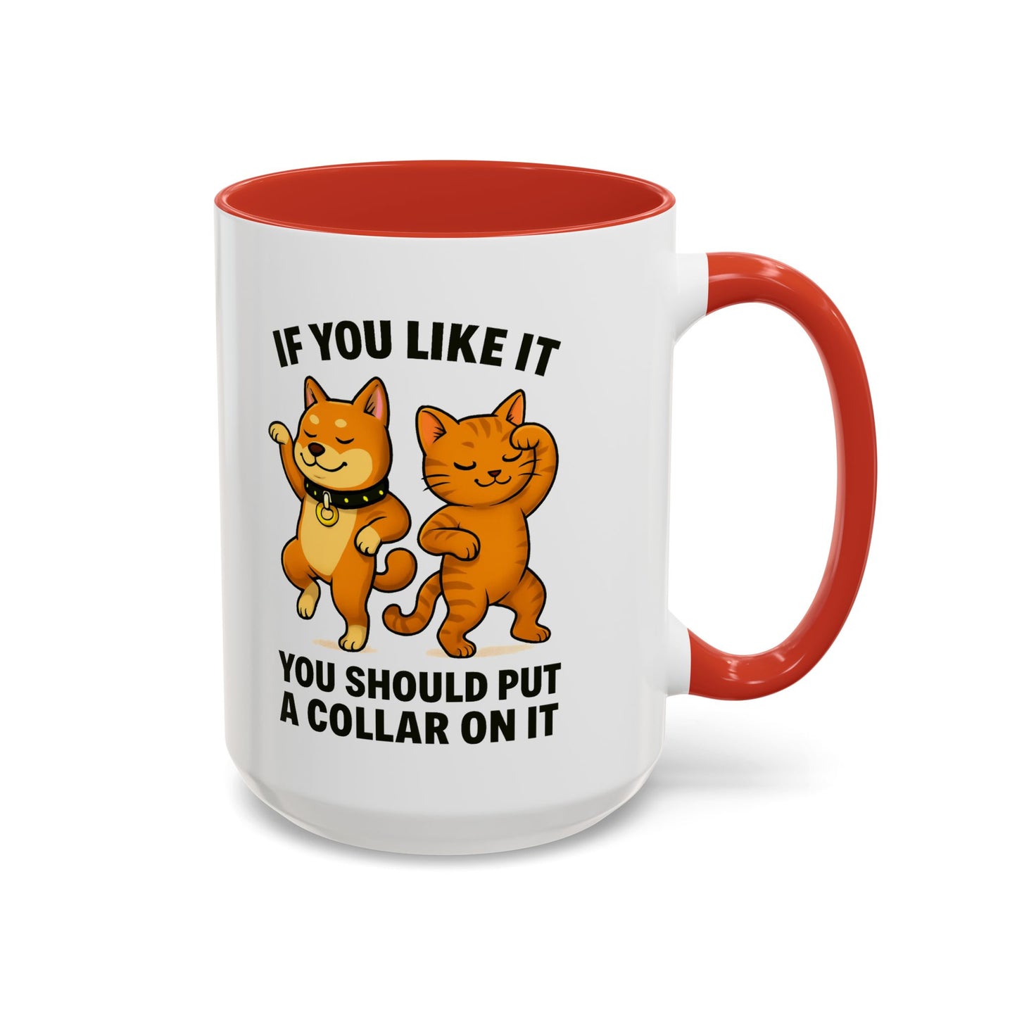 If You Like It, Put a Necklace on It | Funny Pet Mug | Ceramic Mug with Colored Interior