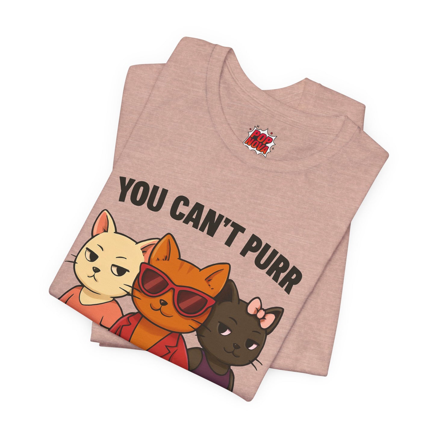 You Can't Purr With Us | Unisex T-shirt