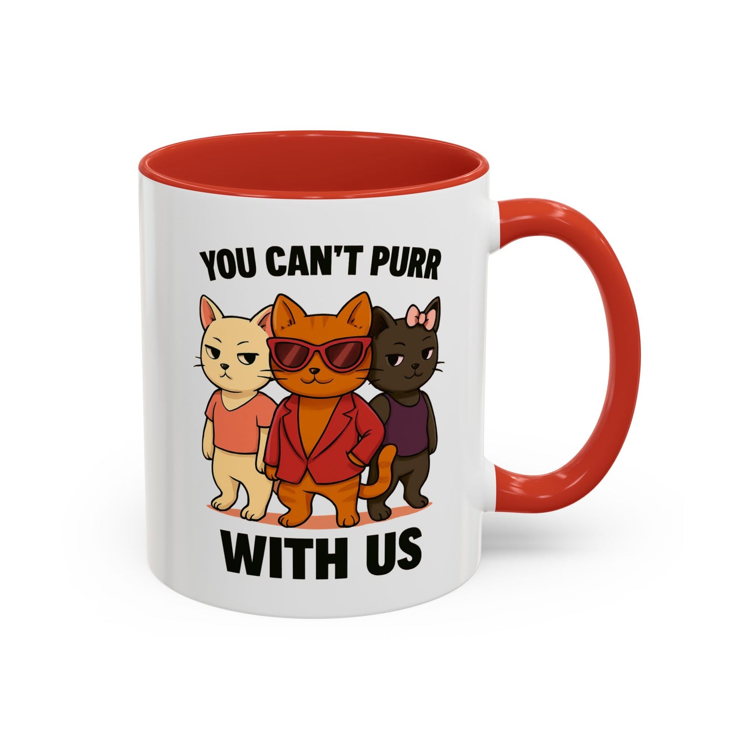 You Can't Purr With Us | Ceramic Mug with Colored Interior