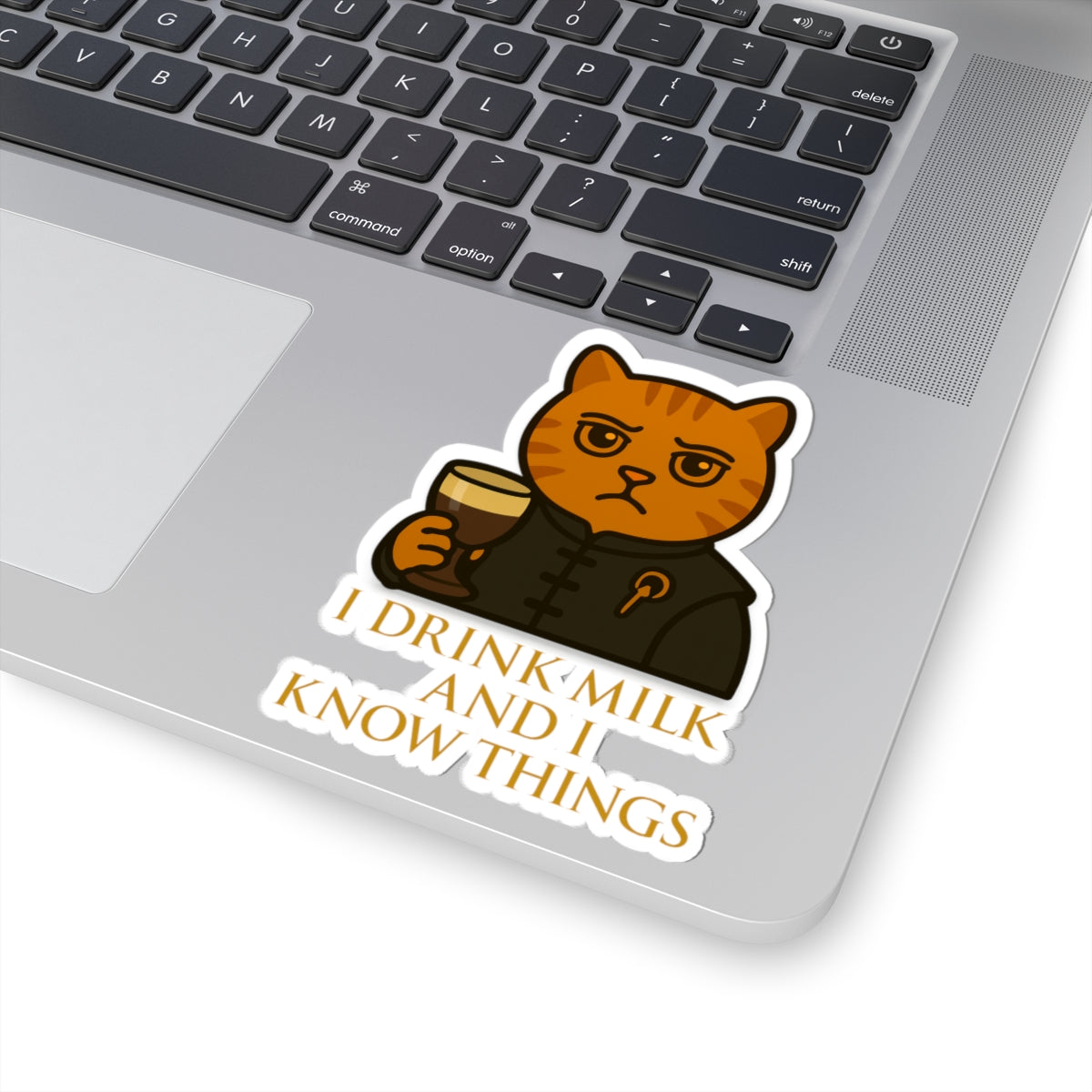 I Drink Milk and I Know Things | Vinyl Sticker