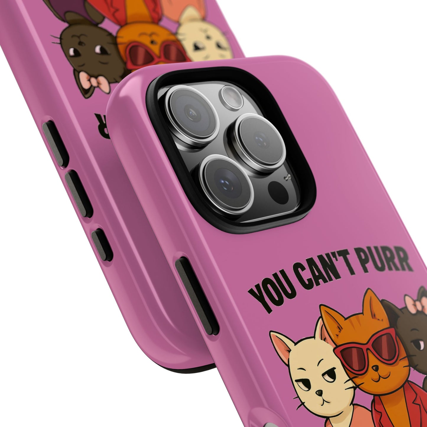 You Can't Purr With Us | Durable Phone Case | Impact-Resistant & UV Protected