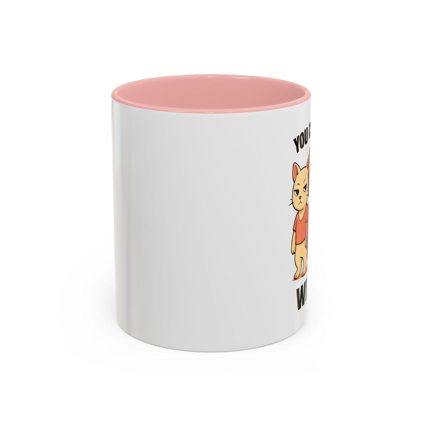 You Can't Purr With Us | Ceramic Mug with Colored Interior