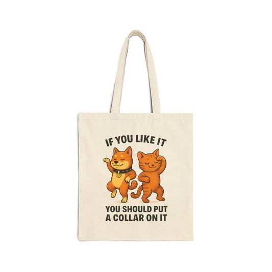 If You Like It, Put a Necklace on It | Funny Pet Tote Bag | 100% Cotton &amp; Eco-Friendly