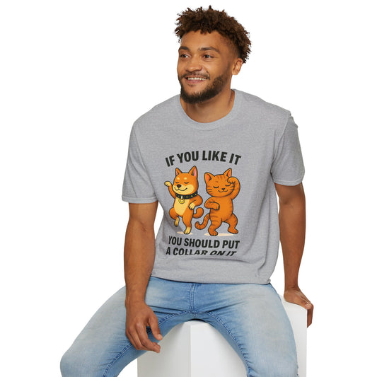 If You Like It, Put a Necklace on It | Funny Pet T-Shirt | 100% Cotton Unisex Tee